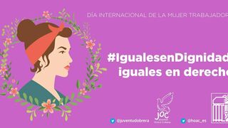 HOAC y JOC, ante el Día Internacional de la Mujer Trabajadora