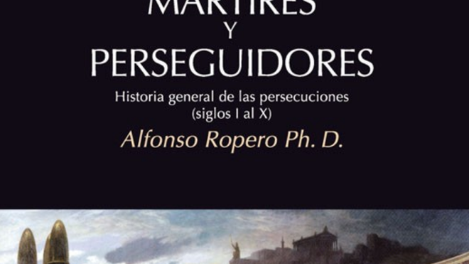 “Mártires y perseguidores”