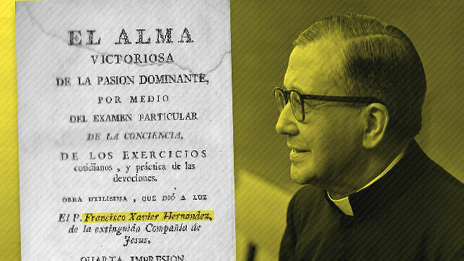 Escrivá de Balaguer se inspiró en la obra de un jesuita del siglo XVIII para escribir 'Camino'