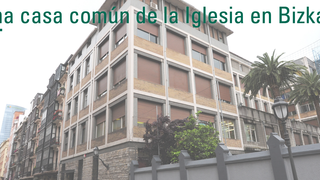 Sede única para la diócesis de Bilbao