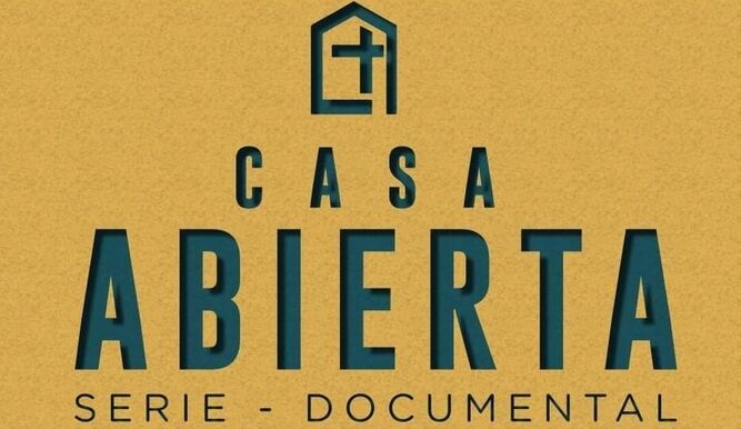 Documental "Casa Abierta" Slogan