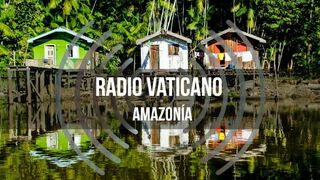 Radio Vaticano regresa a la Amazonía