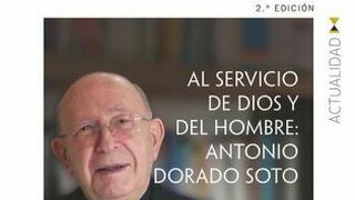 'Al servicio de Dios y del hombre': una biografía de Antonio Dorado Soto