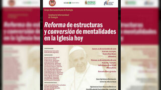 Seminario Internacional de Teología  sobre Reforma estructural y conversión de mentalidades en la Iglesia hoy
