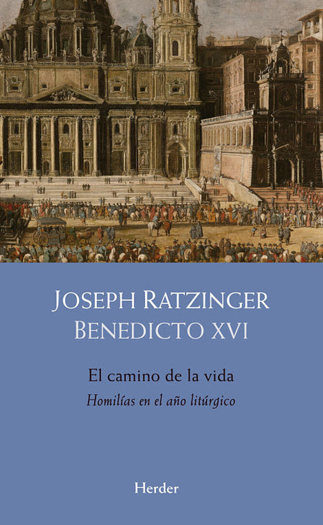 JosephRatzinger. 'El camino de la vida'