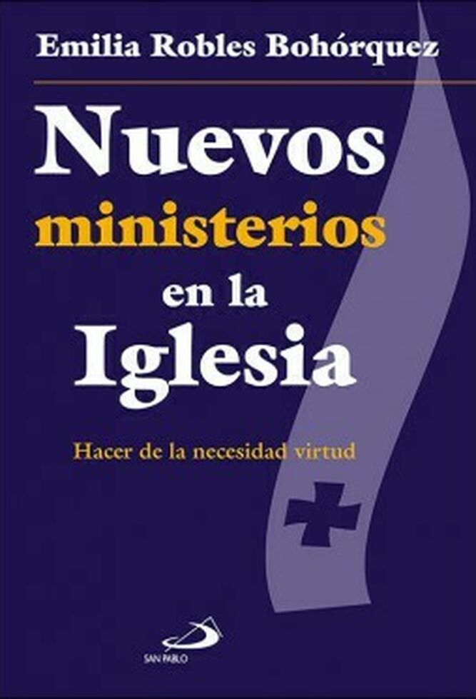 Nuevos ministerios en la Iglesia, de Emilia Robles
