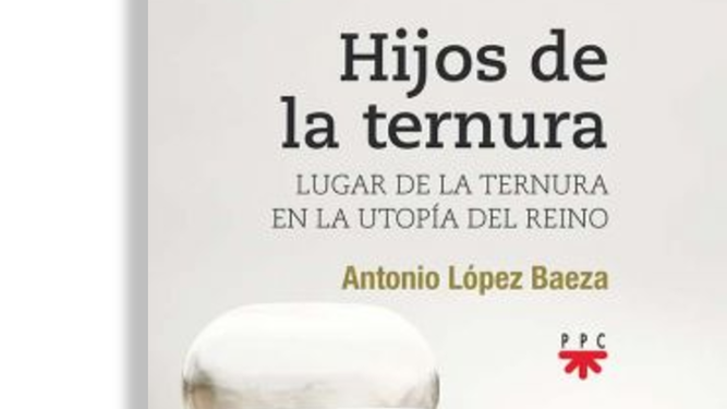 'Hijos de la ternura', de PPC