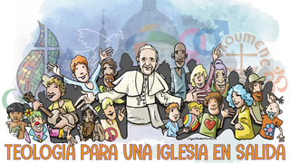 Teología para una Iglesia en salida