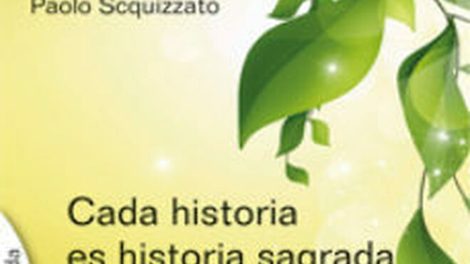 Cada historia es historia sagrada