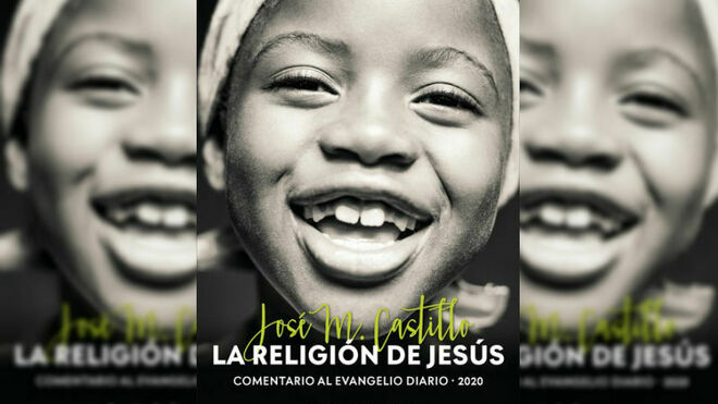 La Religión de Jesús, de José María Castillo (Desclée)