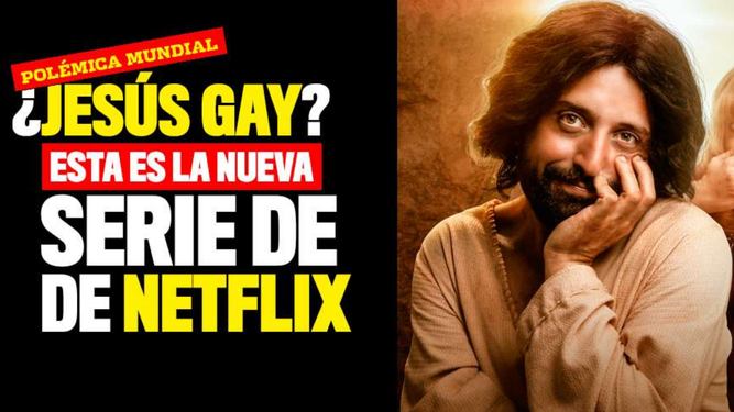 La serie de Netflix sobre el Jesús gay