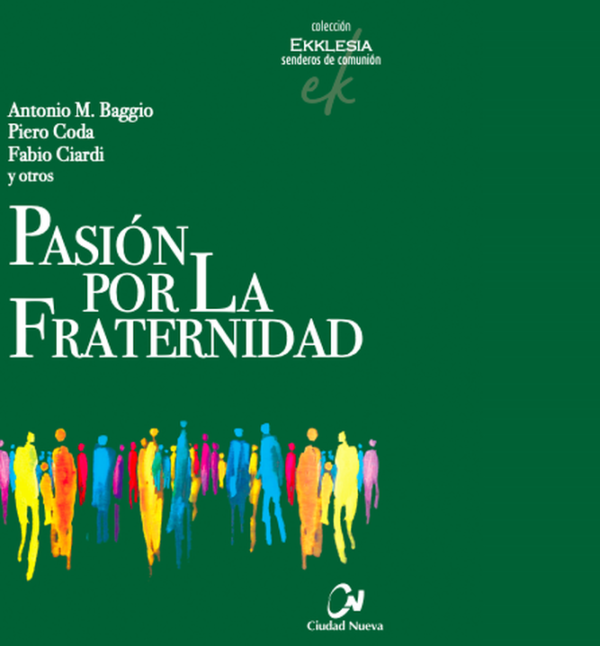 Pasión por la fraternidad (Ciudad Nueva)