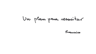 Un plan para resucitar