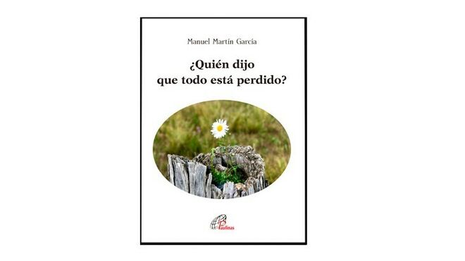 ¿Quién dijo que todo está perdido? (Paulinas)