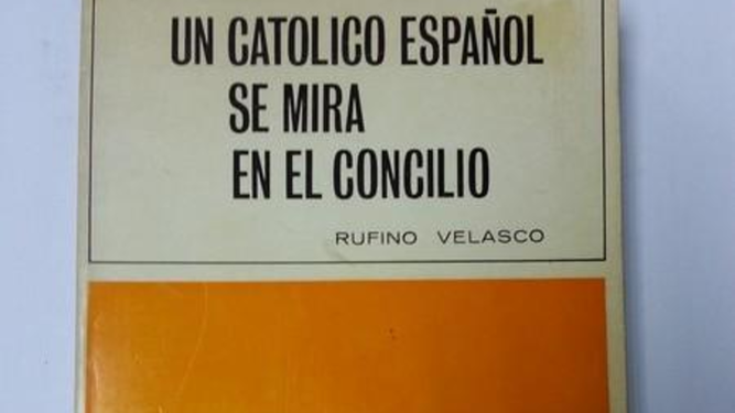 "Un católico se mira en el Concilio", Rufino Velasco