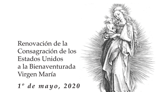 Contra el coronavirus, Estados Unidos y Canadá renovarán consagración a Santa María, Madre de la Iglesia