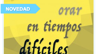 'Orar en tiempos difíciles', el nuevo libro de Gabriel María Otalora, editorial Monte Carmelo