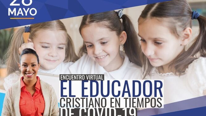 ¿Cuál es el rol del Educador Cristiano en tiempos de Covid-19?