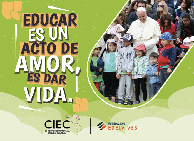 Educar es un acto de amor, es dar vida