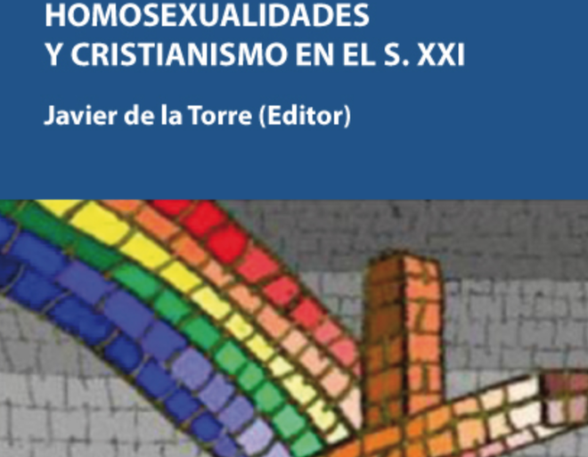'Homosexualidades y cristianismo en el S. XXI'