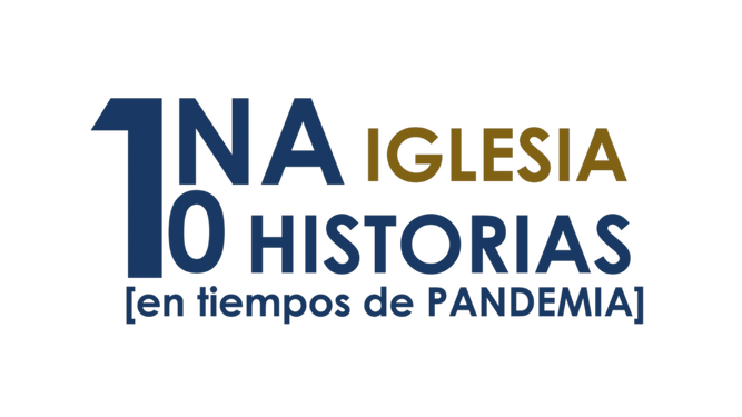 'Una Iglesia, diez historias': Historias de solidaridad durante la pandemia