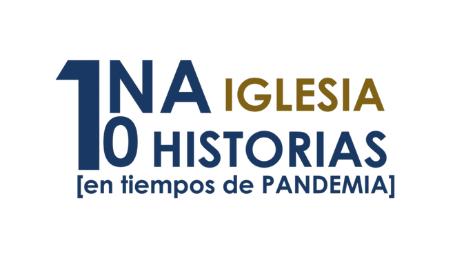 'Una Iglesia, diez historias': Historias de solidaridad durante la pandemia