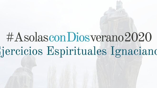 Los jesuitas lanzan la iniciativa #AsolasconDios