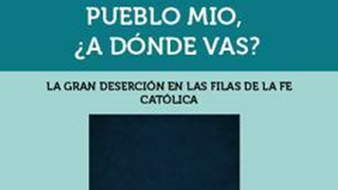 Pueblo mío, ¿a dónde vas?