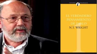 Wright y "El verdadero pensamiento de Pablo"