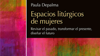 "Espacios litúrgicos de mujeres", nueva publicación de Verbo Divino