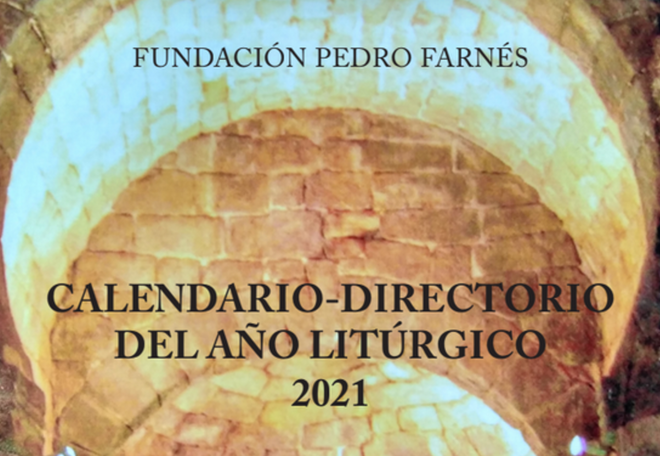 La Fundación Pedro Farnés Lanza El Calendario Litúrgico De 2021 En