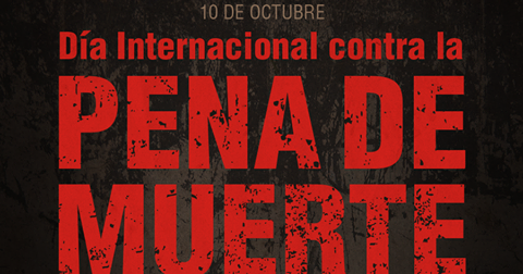 Día Mundial contra la Pena de Muerte