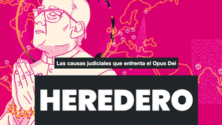Las 'herencias' del Opus Dei: una trama de cientos de millones de dólares investigada por la justicia en Argentina y Uruguay