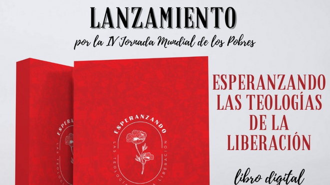 “Esperanzando las teologías de la liberación: testimonios de jóvenes teólogos y teólogas”, disponible gratuitamente