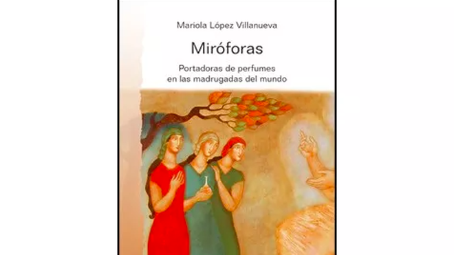 Miróforas: portadoras de perfumes en las madrugadas del mundo