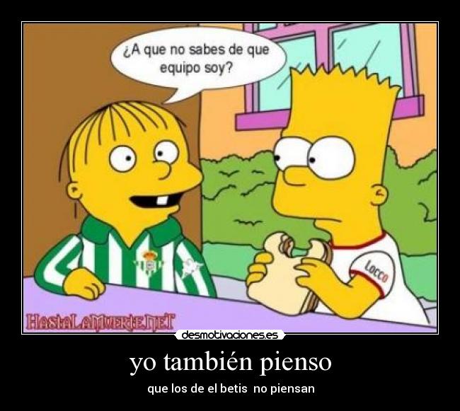 tuqueerestontonormaleresdelbetis