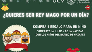 Campaña solidaria de la UCV en Navidad destinada a niños sin recursos, personas en paro y ancianos internos en residencias