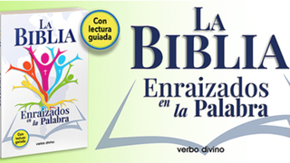 'La Biblia. Enraizados en la Palabra'