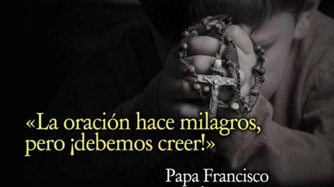 La oración hace milagros