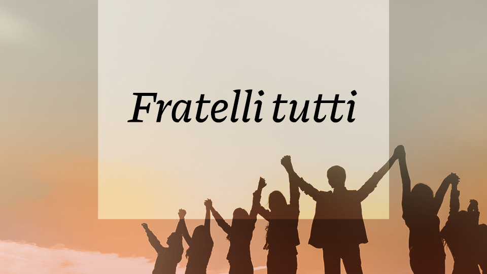 Fratelli tutti