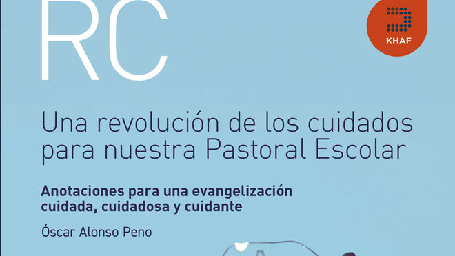 Una revolución de los cuidados para nuestra pastoral escolar