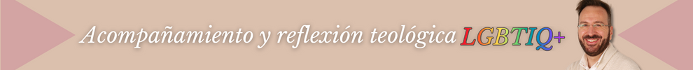 Acompañamiento y reflexión teológica LGBTIQ+, Jesús Donaire