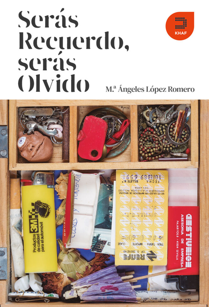 'Serás recuerdo, serás olvido'