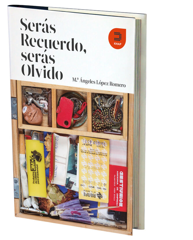 Serás recuerdo, serás olvido