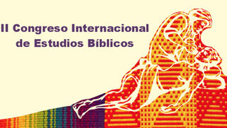 II Congreso Internacional de Estudios Bíblicos