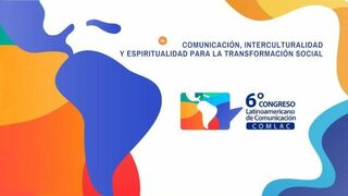 VI Congreso Latinoamericano de Comunicación por un cambio social