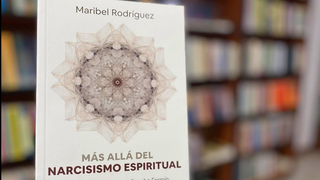 'Más allá del narcisismo espiritual', un libro de Maribel Rodríguez