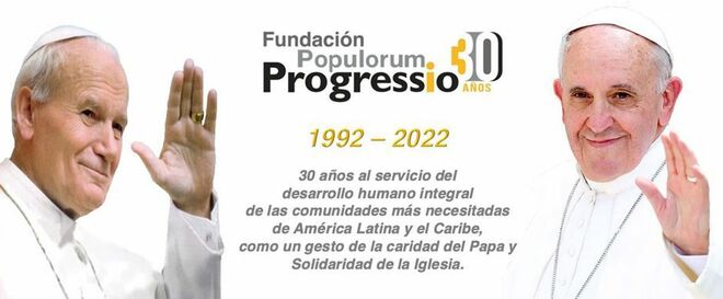 30 años de la Fundación Populorum Progressio