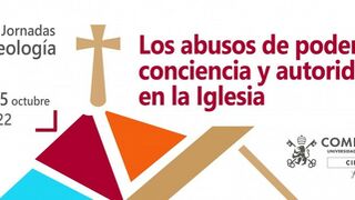 Abusos de poder, conciencia y autoridad en la Iglesia, a debate en Comillas