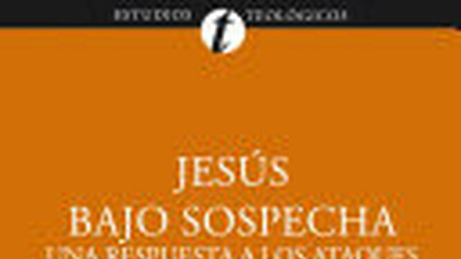 Libro Jesús bajo sospecha